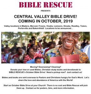 Bible Rescue - Central Valley Bible Drive @ Locations in Bakersfield, Delano, Dinuba, Fresno, Lemoore, Madera, Merced, Porterville, Reedley, Tulare and Visalia, CA